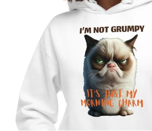 I'm not Grumpy - Unisex Hoodie